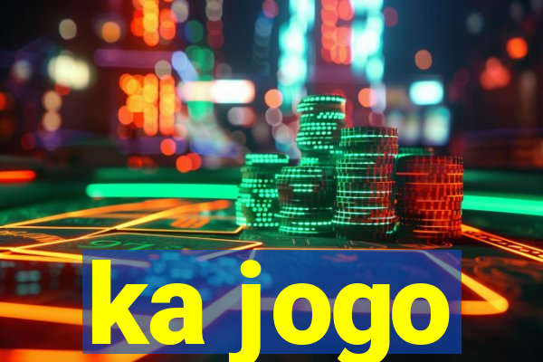ka jogo